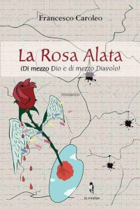 Soverato – Venerdì 4 Aprile presentazione del libro “La Rosa alata”