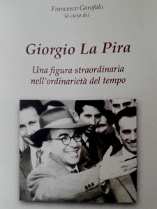 Francesco Garofalo presenta un’opera sulla figura di Giorgio La Pira