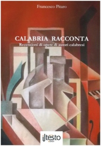 “Calabria racconta”, ultima pubblicazione di Francesco Pitaro